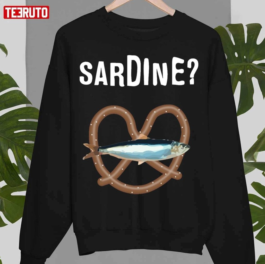 Sardine The Burbs Movie Quote Sweatshirt - T-Shirt, Sweatshirt, Hoodie