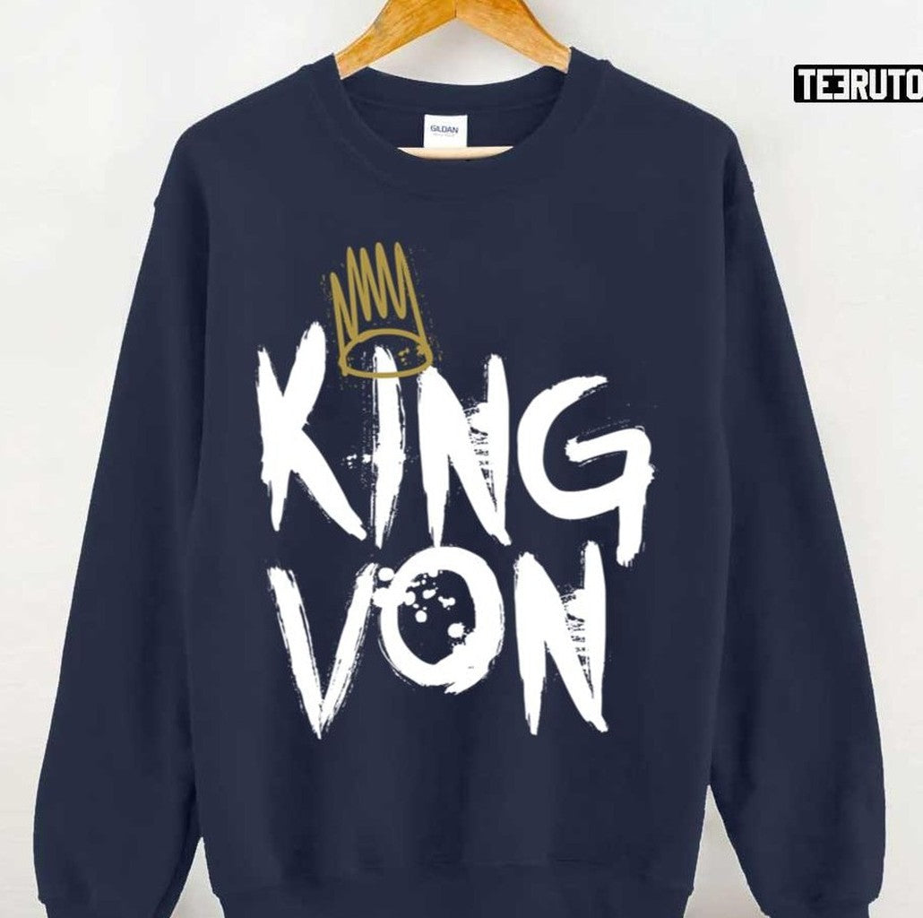 Raddja Rapp King Von Unisex Sweatshirt - T-Shirt, Sweatshirt, Hoodie