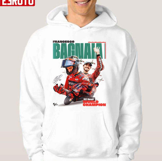 2022 Motogp World Champion Francesco Bagnaia Signature Unisex Hoodie - T-Shirt, Sweatshirt, Hoodie