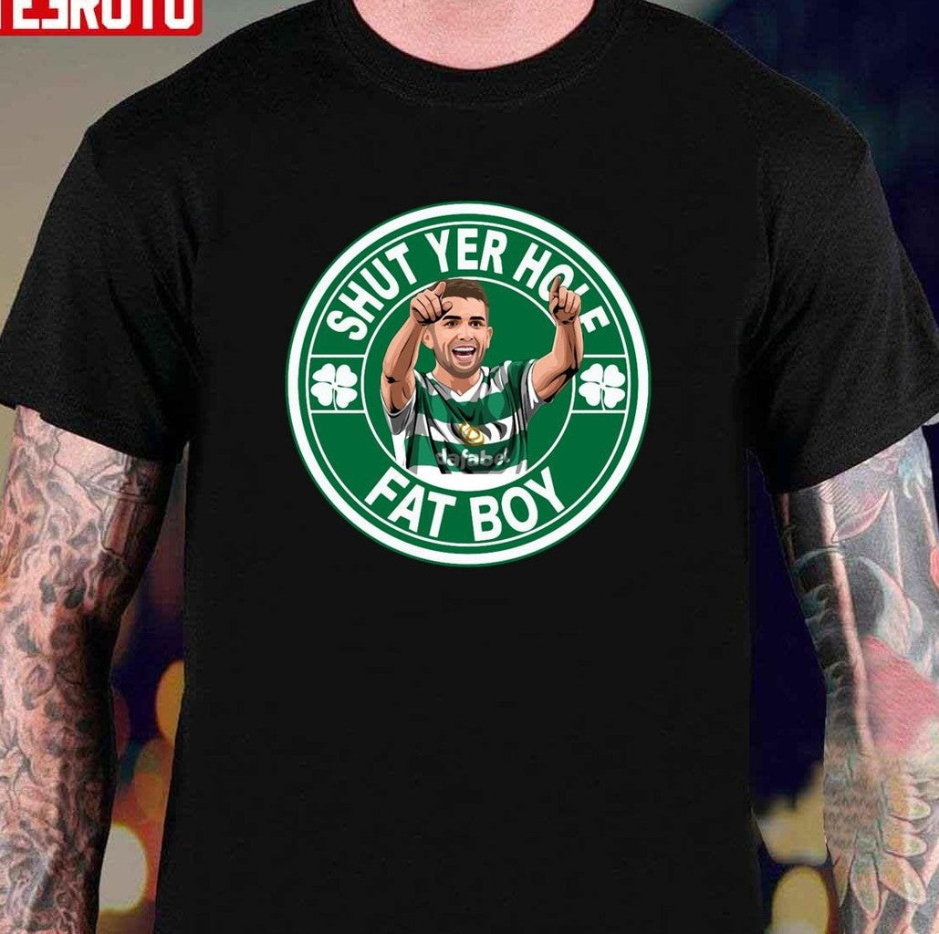 Shut Yer Hole Fat Boy Greg Taylor Glasgow Celtic Unisex T-Shirt - - T-Shirt, Sweatshirt, Hoodie