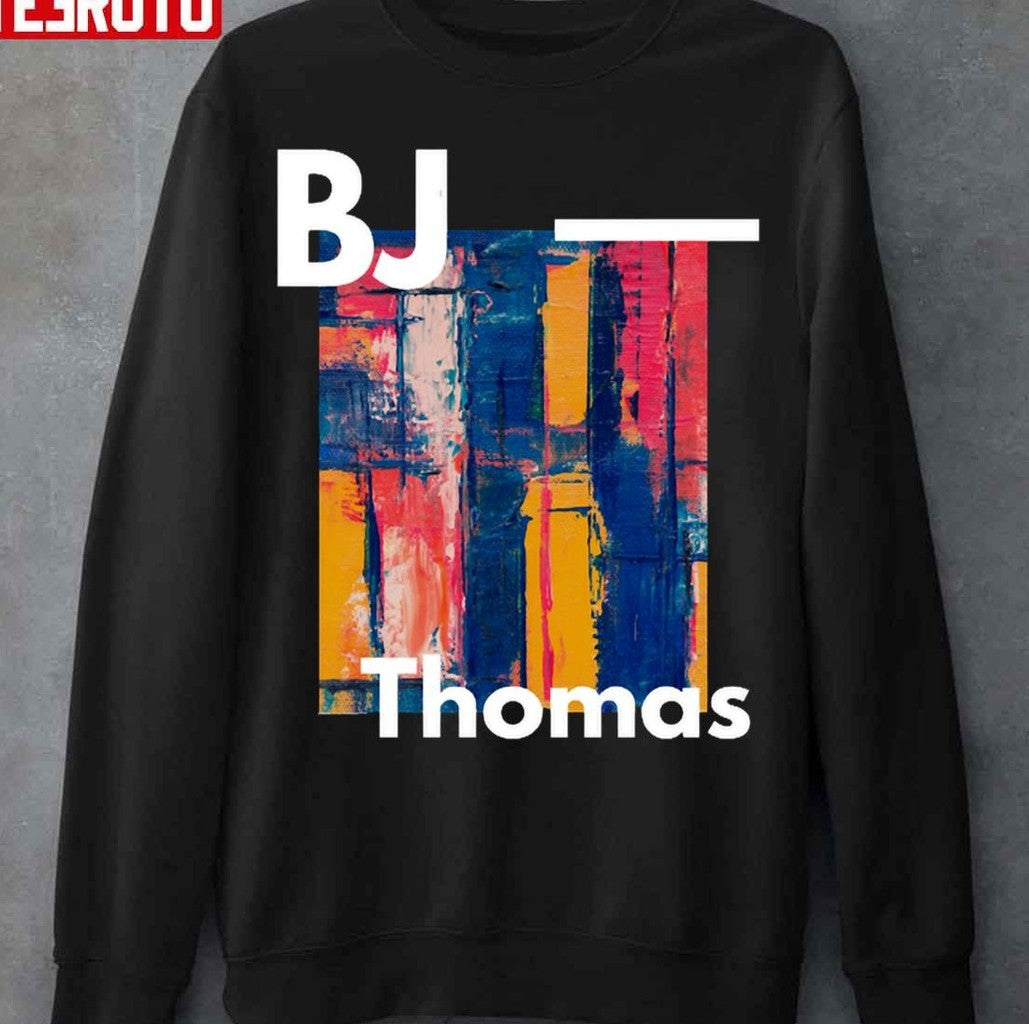 Music Vintage Retro Bj Thomas Graphic Gift Unisex Sweatshirt - T-Shirt, Sweatshirt, Hoodie