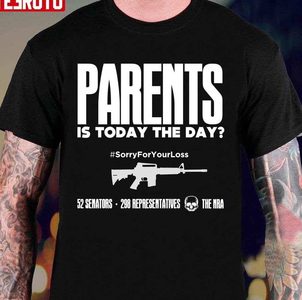 Parents Is Today The Day Assisted By 52 Senators 298 Representatives Unisex T-Shirt - T-Shirt, Sweatshirt, Hoodie