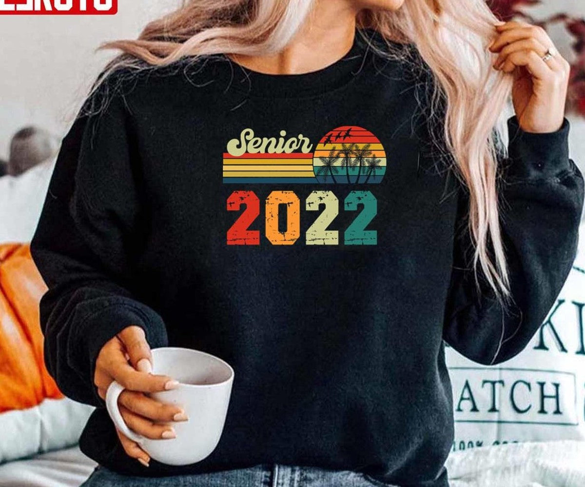 Senior 2022 Vintage Unisex Sweatshirt - T-Shirt, Sweatshirt, Hoodie
