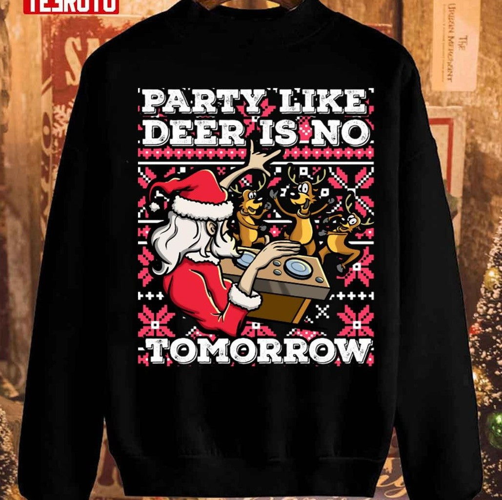 Santa Claus Deer Dj Dancing Reindeer Party Fun Christmas Pun Unisex Sweatshirt - T-Shirt, Sweatshirt, Hoodie