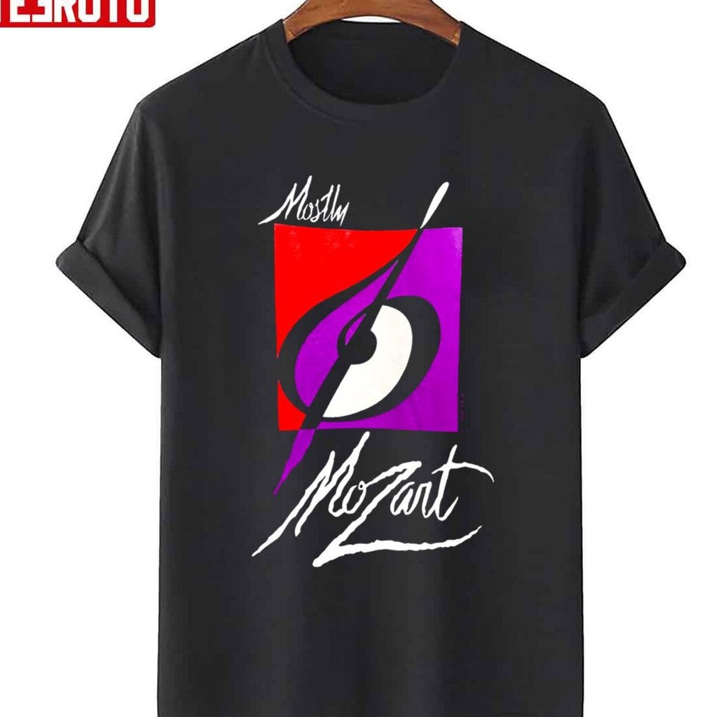 Mostly Mozart Unisex T-Shirt - T-Shirt, Sweatshirt, Hoodie