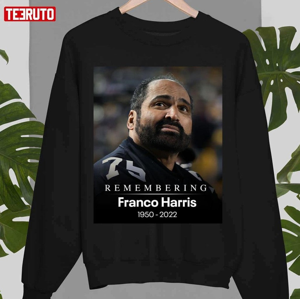 Remembering Franco Harris 1950-2022 Unisex Sweatshirt - T-Shirt, Sweatshirt, Hoodie