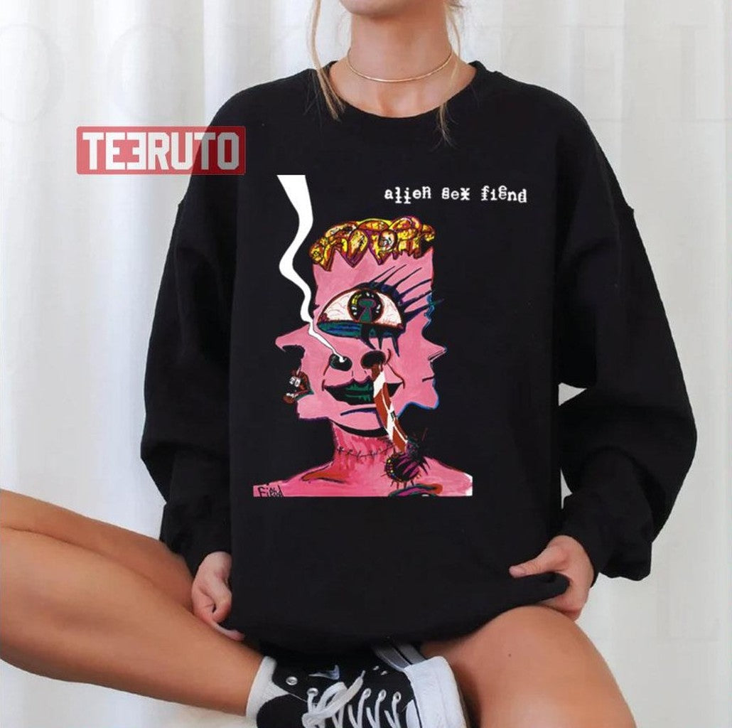 Now I'm Feeling Zombiefied Alien Sex Fiend Unisex Sweatshirt - T-Shirt, Sweatshirt, Hoodie