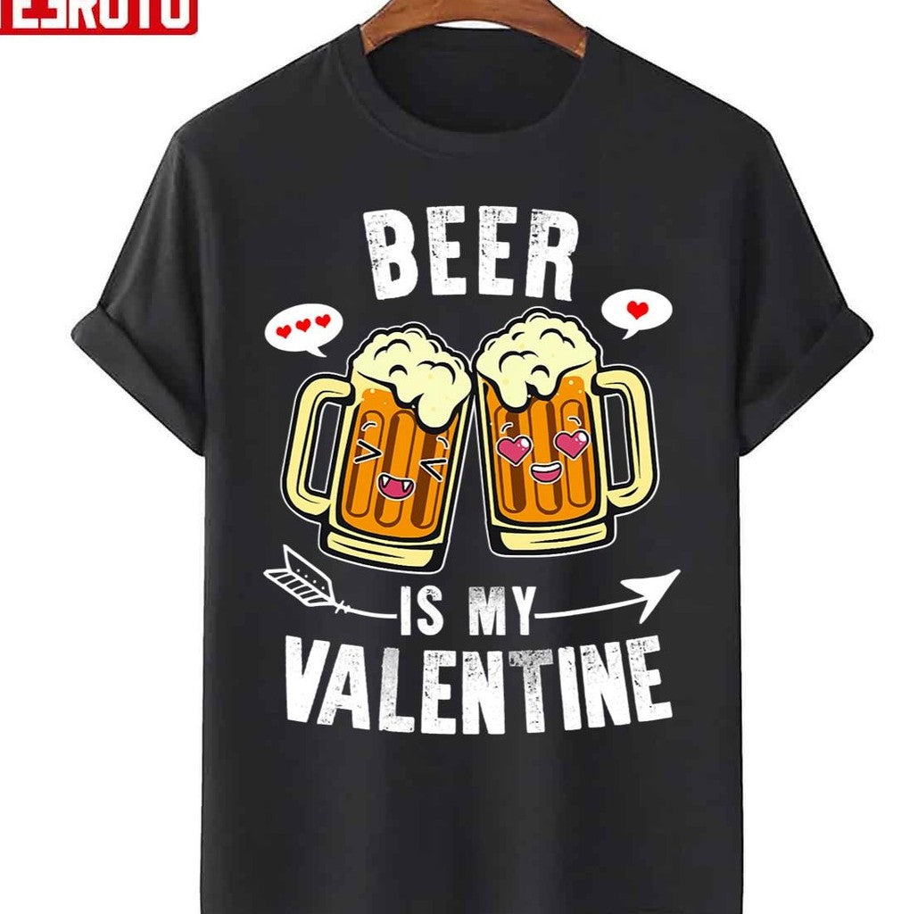 Quote Beer Is My Valentine Vintage Style Unisex T-Shirt - T-Shirt, Sweatshirt, Hoodie