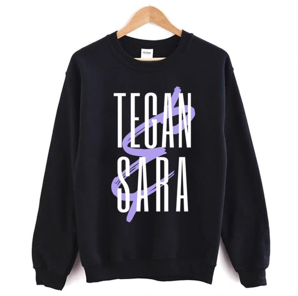 Name Logo Tegan &amp; Sara Unisex Sweatshirt - T-Shirt, Sweatshirt, Hoodie