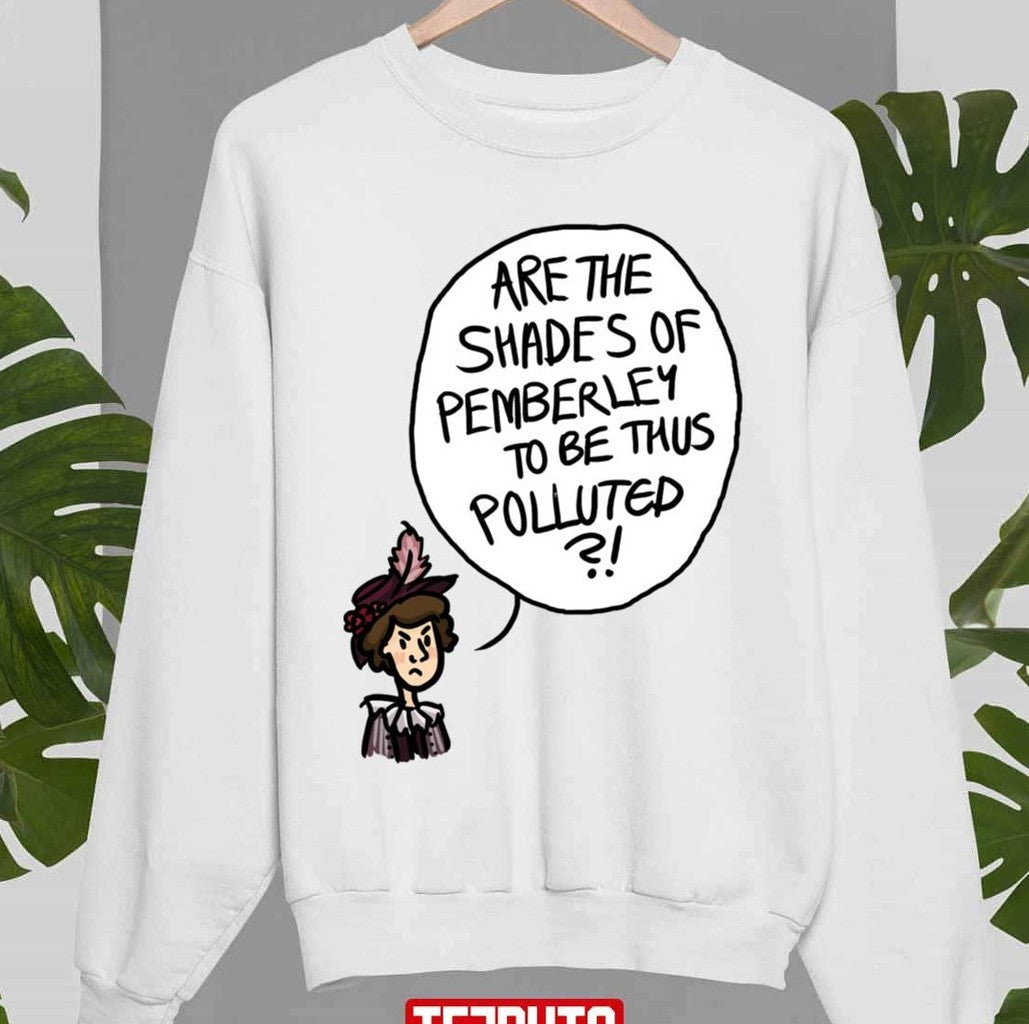 Shades Of Pemberley Sweatshirt - T-Shirt, Sweatshirt, Hoodie