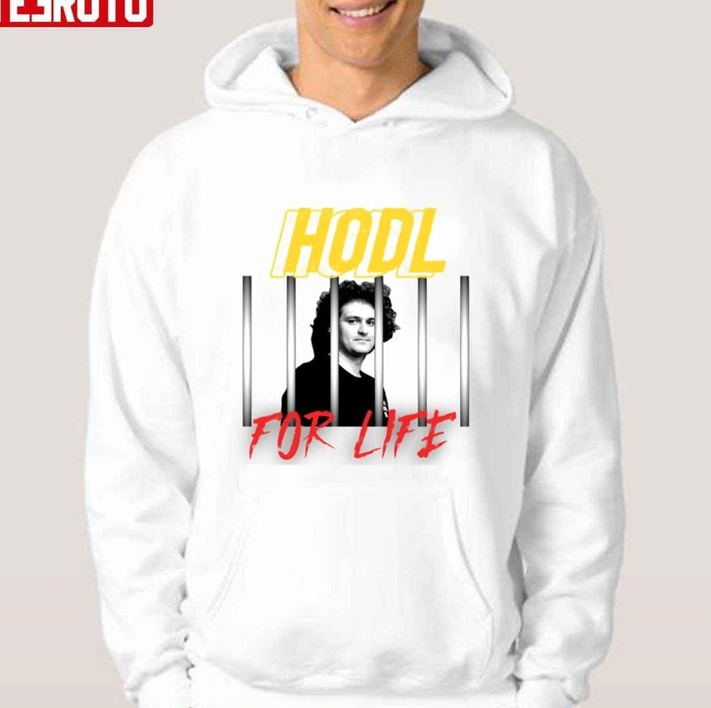 Sam Bankman Fried Hodl For Life Unisex Hoodie - T-Shirt, Sweatshirt, Hoodie