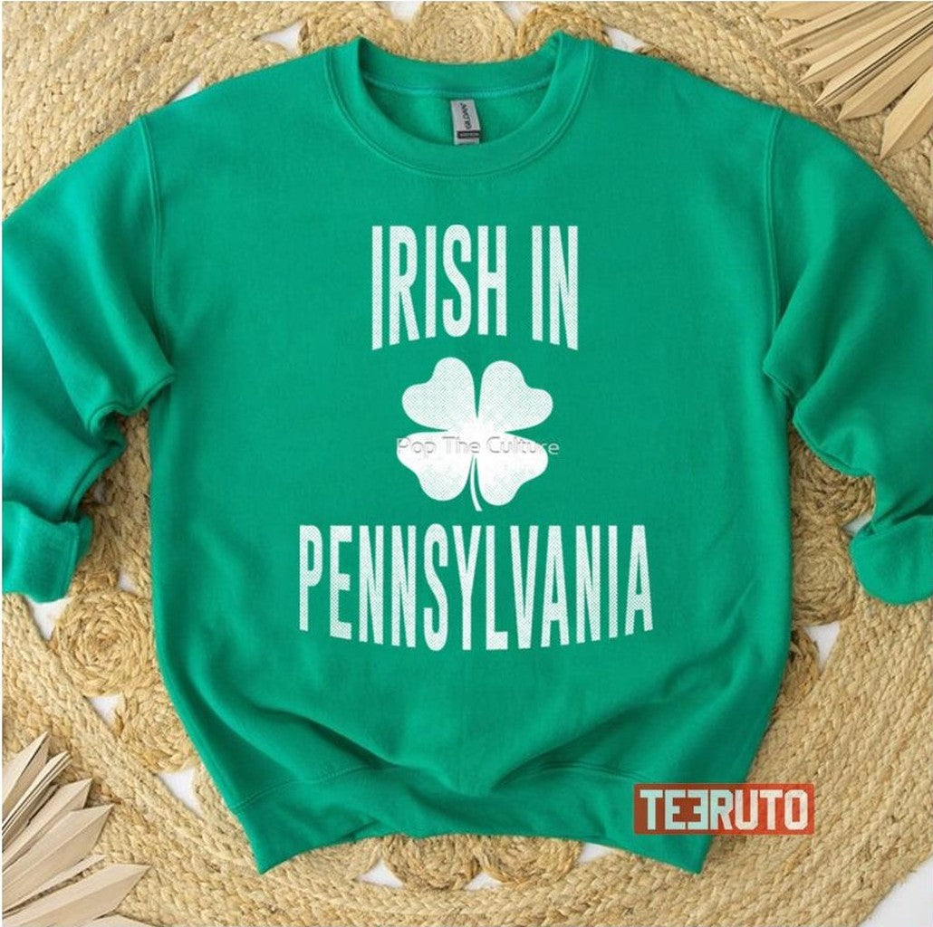 Pennsylvania Shamrock Pa Irish St Patrick's Day Unisex Sweatshirt - T-Shirt, Sweatshirt, Hoodie