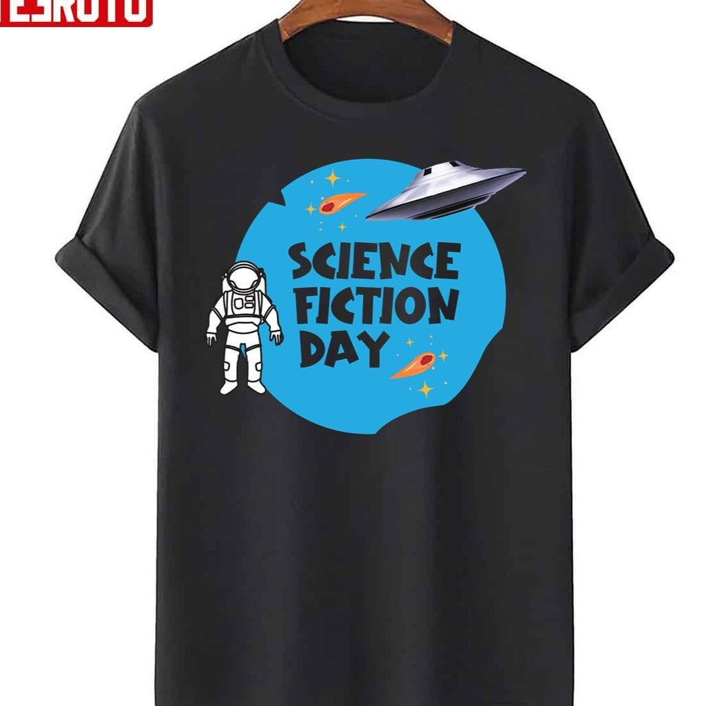 Science Fiction Day T-Shirt - T-Shirt, Sweatshirt, Hoodie