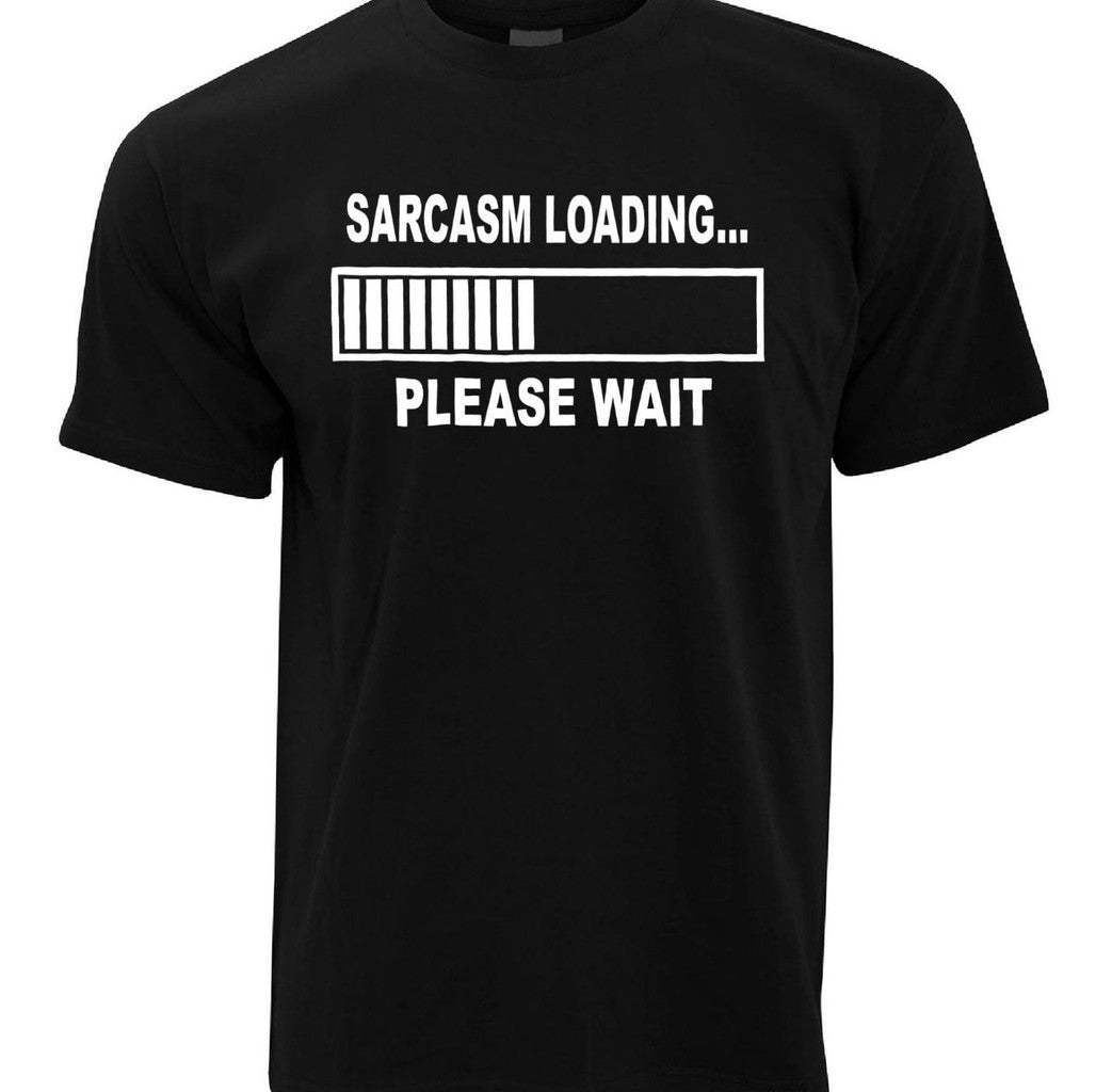 Please Wait Sarcasm Loading Unisex T-Shirt - T-Shirt, Sweatshirt, Hoodie