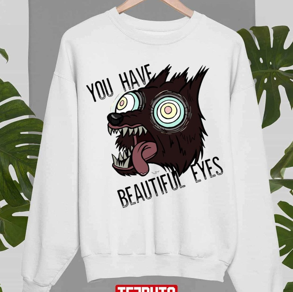 Over The Garden Wall You Have Beautiful Eyes Unisex Sweatshirt - T-Shirt, Sweatshirt, Hoodie