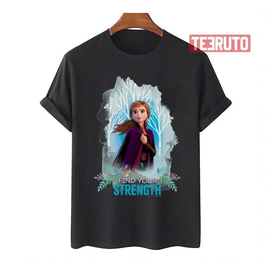 Anna Find Your Strength Frozen Unisex T-Shirt - T-Shirt, Sweatshirt, Hoodie