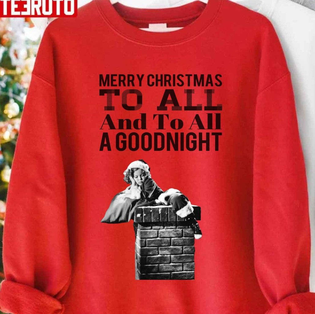 Shirley Temple Christmas Santa Merry Christmas To All Unisex Sweatshirt - T-Shirt, Sweatshirt, Hoodie