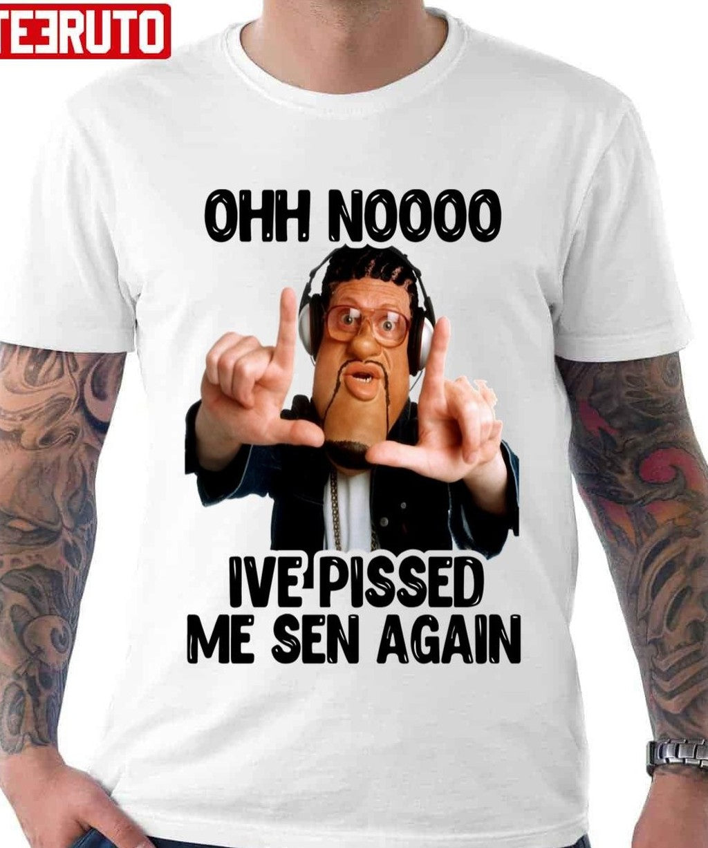 Oh No I've Pissed Me Sen Again Craig David Unisex T-Shirt - T-Shirt, Sweatshirt, Hoodie