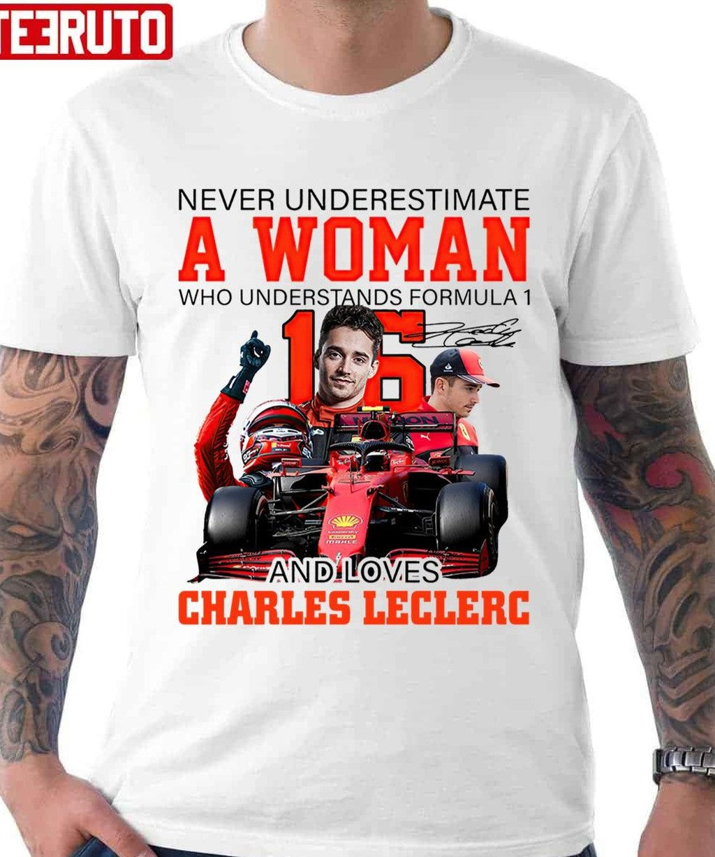 Never Underestimate A Woman Who Understands F1 And Love Charles Leclerc Unisex T-shirt - T-Shirt, Sweatshirt, Hoodie