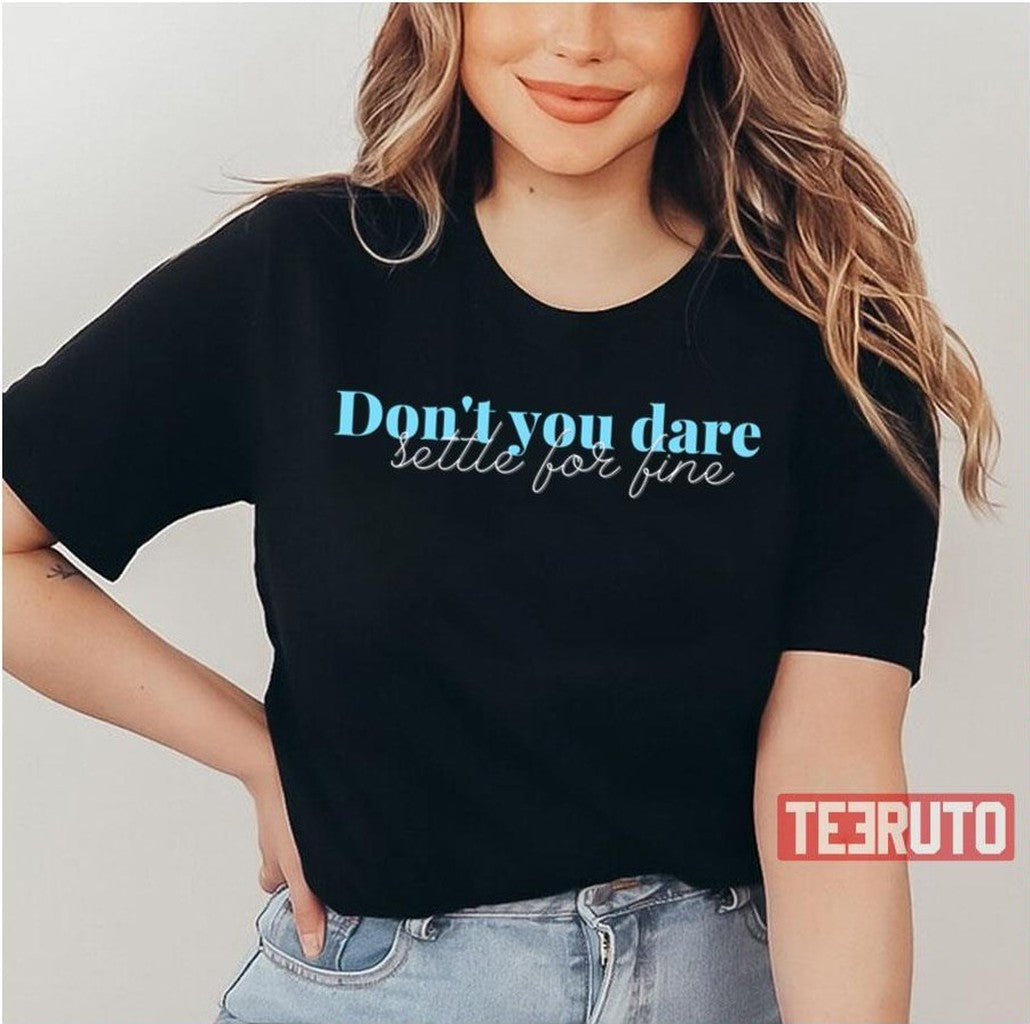 Roy Kent Don't You Dare Ted Lasso Unisex T-Shirt - T-Shirt, Sweatshirt, Hoodie