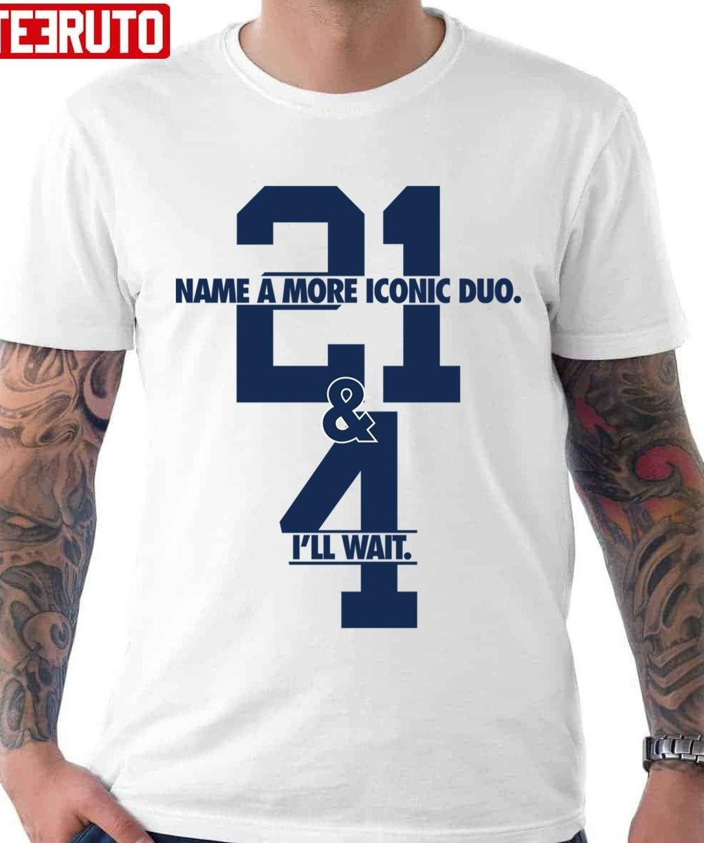 Name A More Iconic Duo 21 &amp; 4 I'll Wait Unisex T-shirt - T-Shirt, Sweatshirt, Hoodie