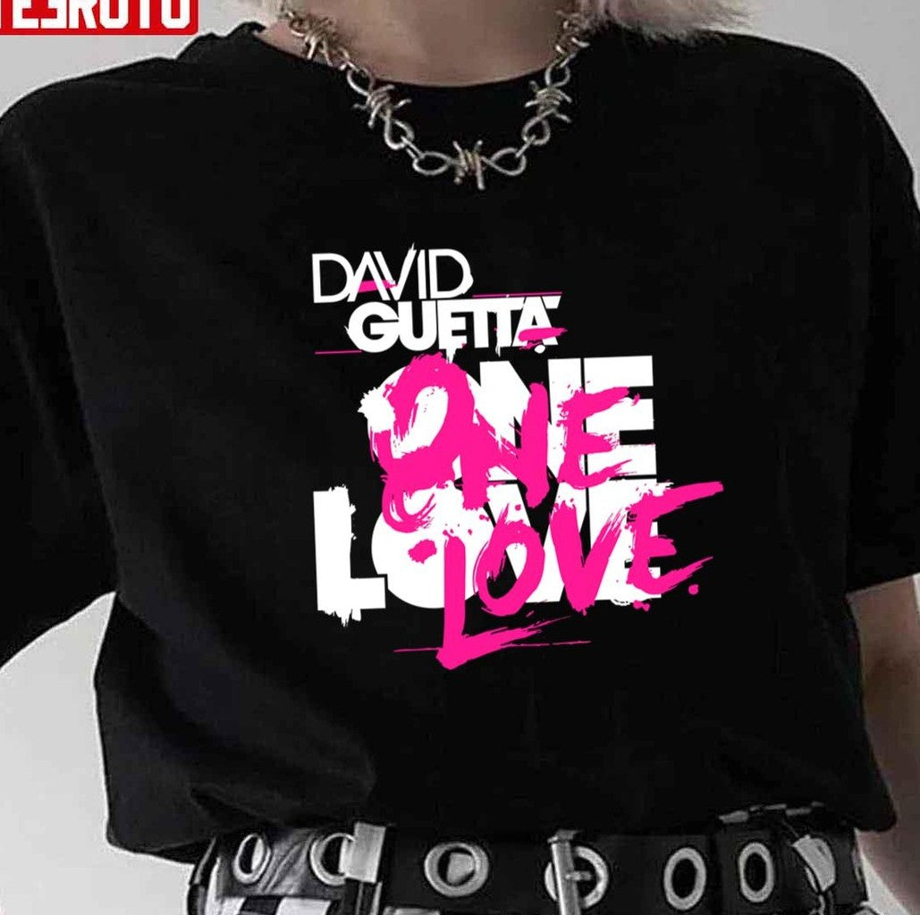 One Love David Guetta Unisex T-shirt - T-Shirt, Sweatshirt, Hoodie