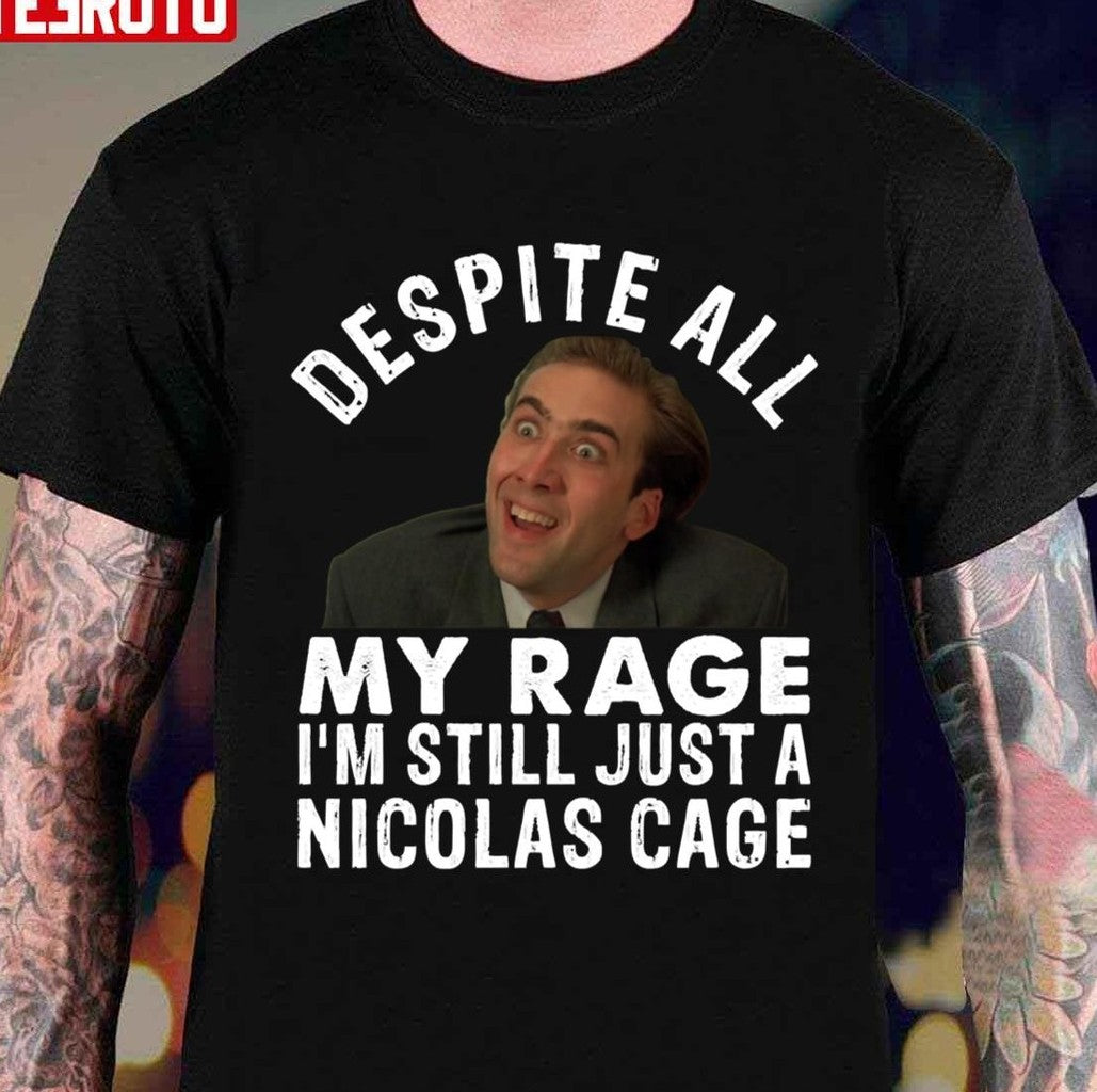 My Rage I'm Still Just A Nicolas Cage John Travolta Unisex T-Shirt - T-Shirt, Sweatshirt, Hoodie