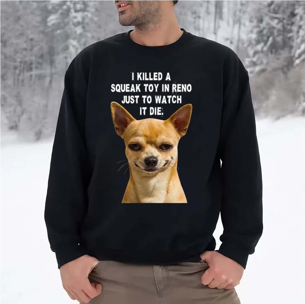 Psycho Dog Chihuahua Unisex Sweatshirt - T-Shirt, Sweatshirt, Hoodie