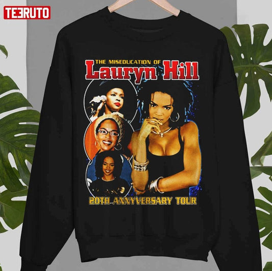 20th Anniversary Tour Art Lauryn Hills Unisex Sweatshirt - T-Shirt, Sweatshirt, Hoodie