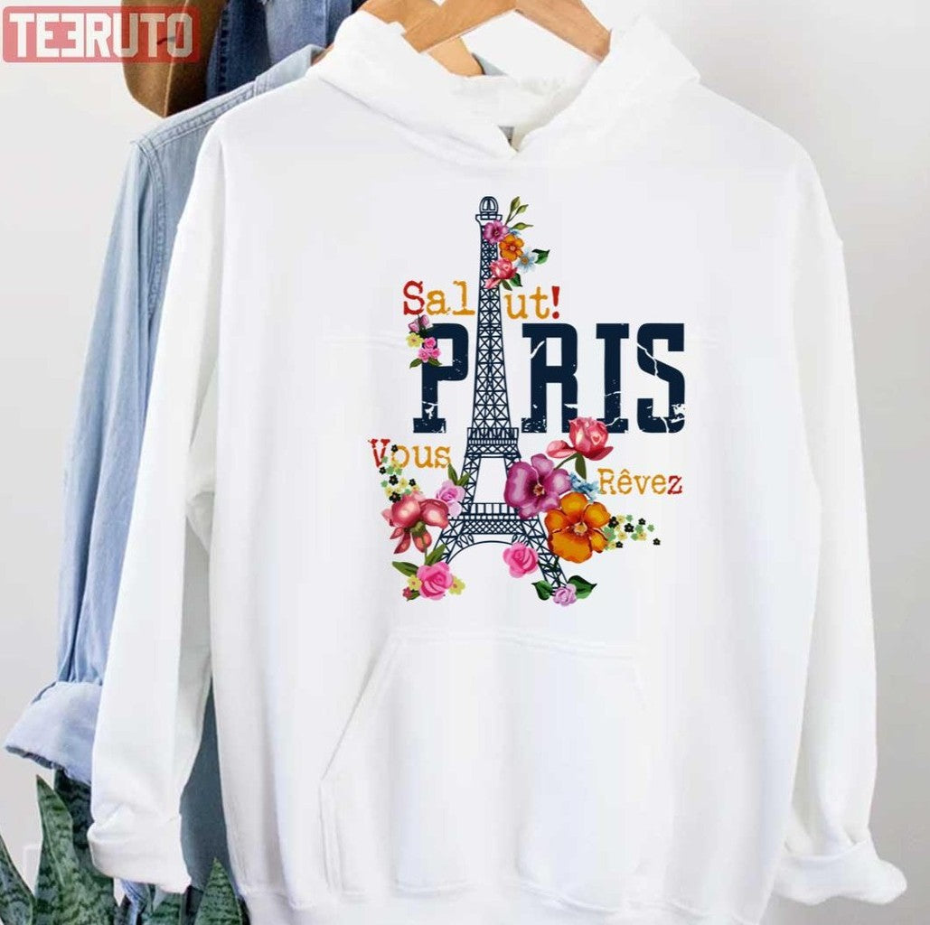 Salut Paris Vous Revez The Chainsmokers Unisex Hoodie - T-Shirt, Sweatshirt, Hoodie