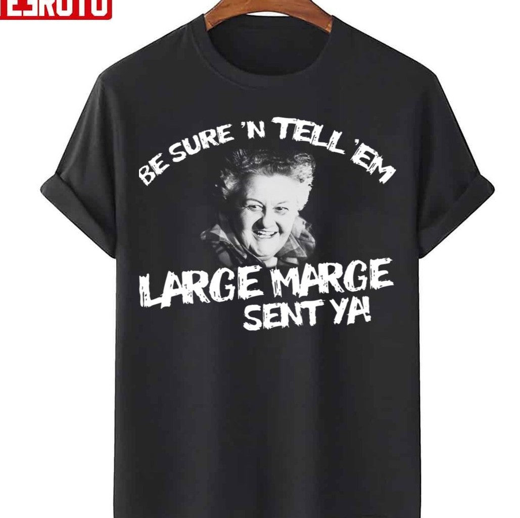 Seant Ya Large Marge Unisex T-Shirt - T-Shirt, Sweatshirt, Hoodie