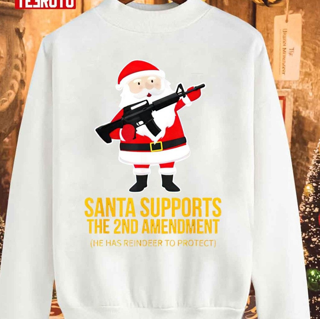 Santa Supports Gun 2nd Amendment Christmas Unisex Sweatshirt - T-Shirt, Sweatshirt, Hoodie