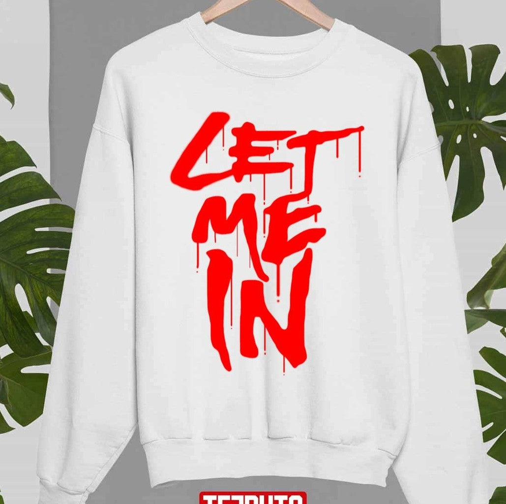 Red Text The Fiend Let Me In Unisex Sweatshirt - T-Shirt, Sweatshirt, Hoodie