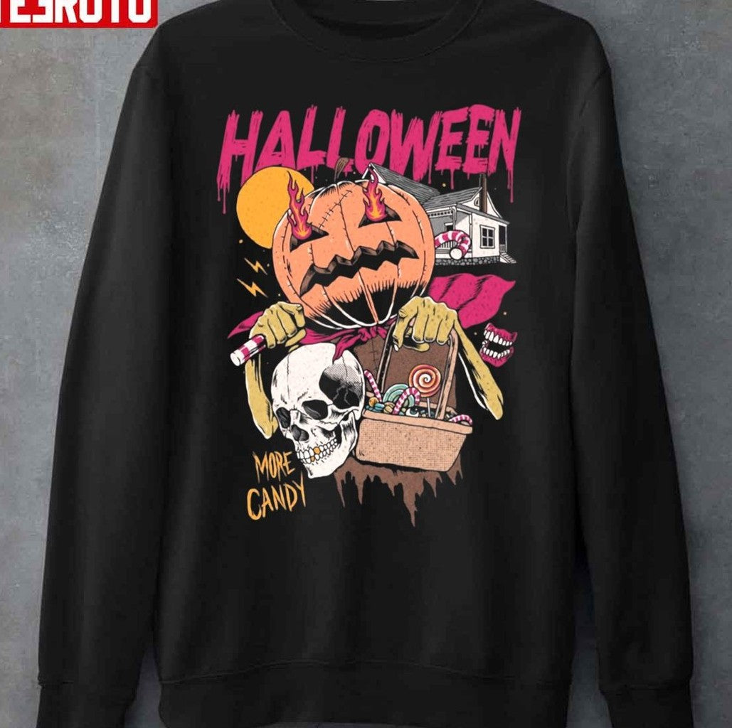 More Candy Halloween Unisex Sweatshirt - T-Shirt, Sweatshirt, Hoodie