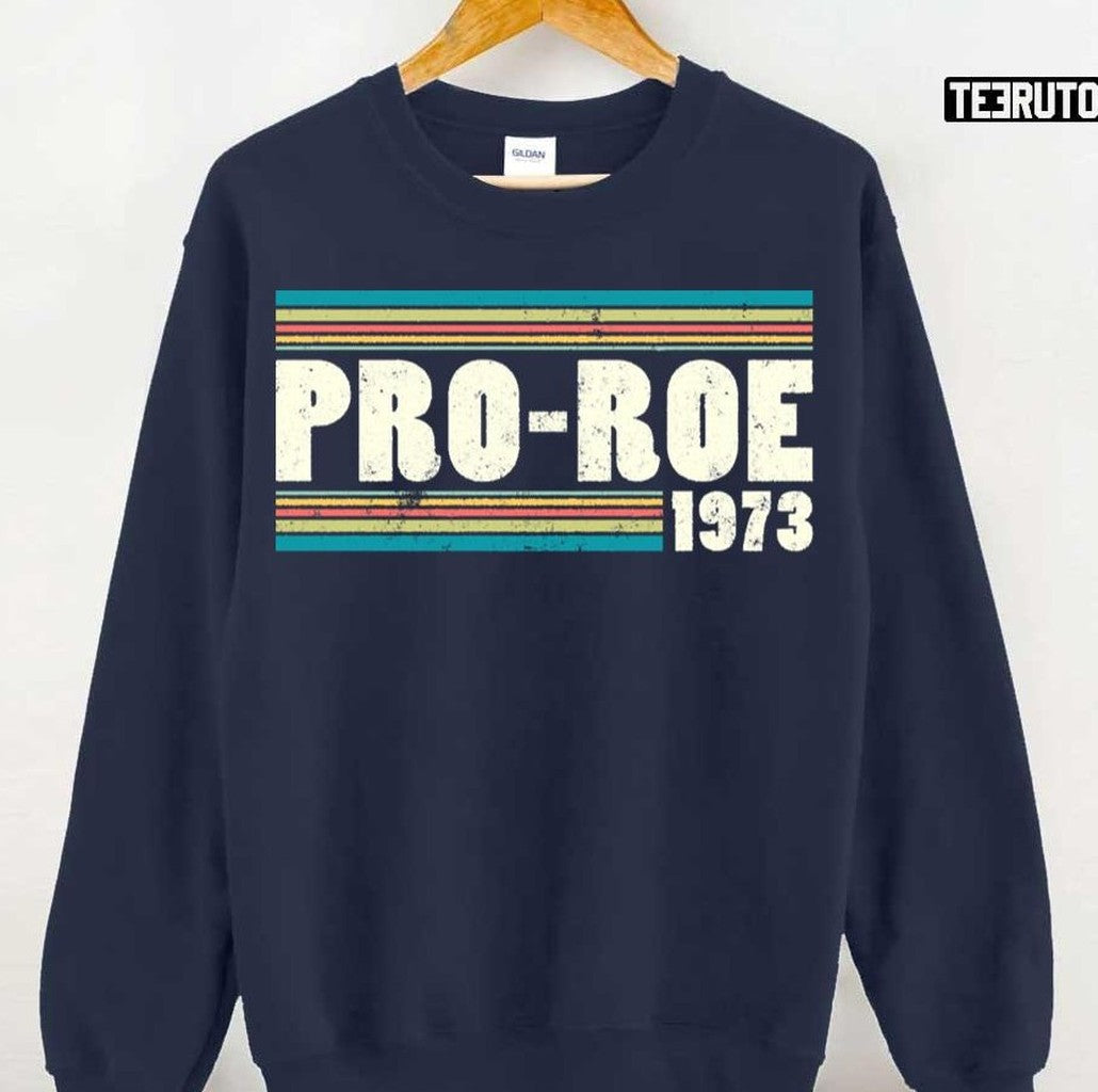Pro Roe 1973 Fitted Scoop Unisex Sweatshirt - T-Shirt, Sweatshirt, Hoodie