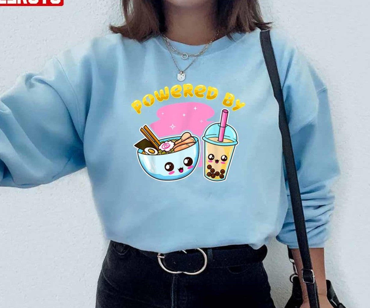 Powered By Ramen And Boba Anime Soup Kaiju Kawaii Unisex Sweatshirt - T-Shirt, Sweatshirt, Hoodie