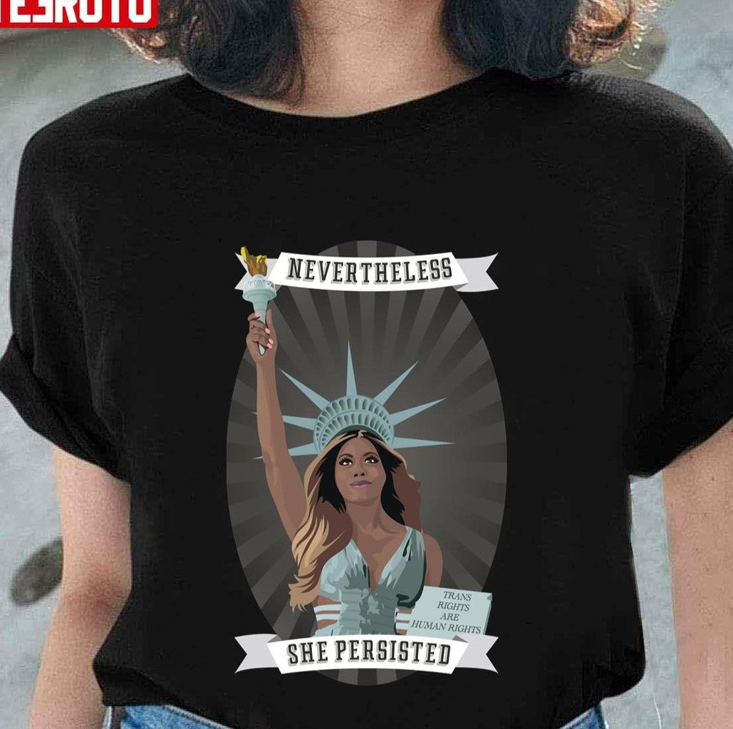 Nevertheless Laverne Cox Statur Of Liberty Art Unisex T-shirt - T-Shirt, Sweatshirt, Hoodie