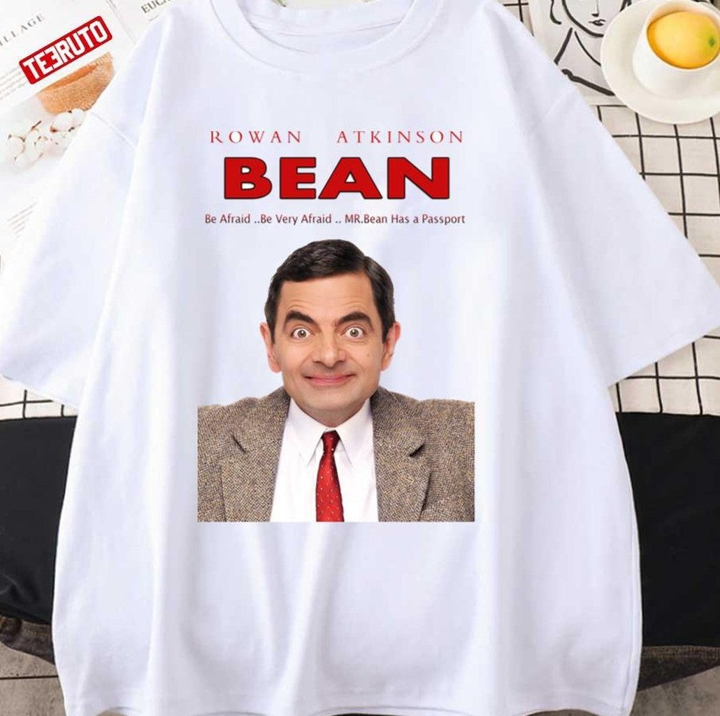 Mr.Bean Be Afraid Unisex T-shirt - T-Shirt, Sweatshirt, Hoodie