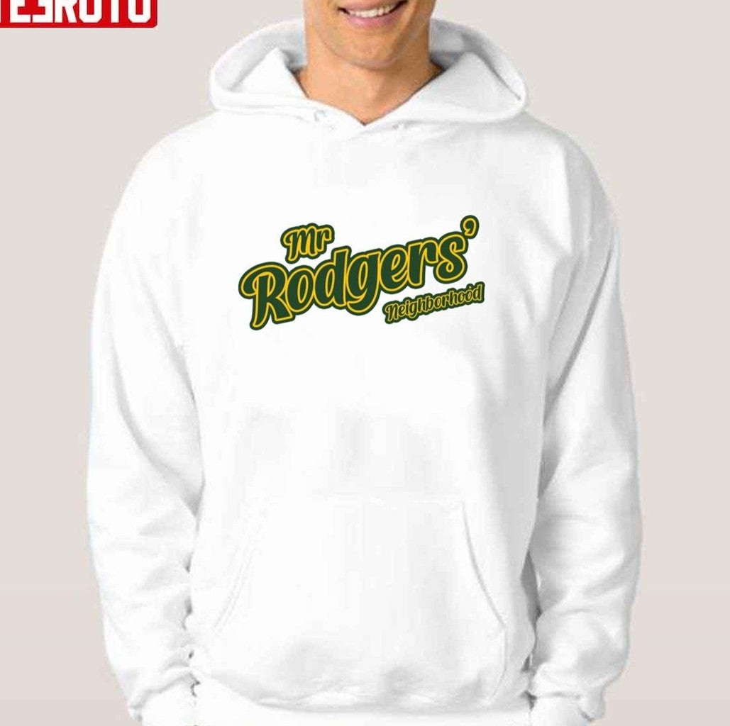Mr Rodgers Neighborhood Aaron Rodgers Unisex Hoodie - T-Shirt, Sweatshirt, Hoodie