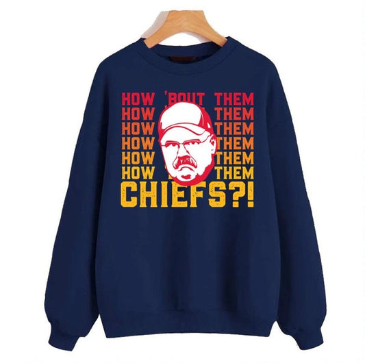 Andy Reid How About Them Kansas City Chiefs Unisex Sweatshirt - T-Shirt, Sweatshirt, Hoodie