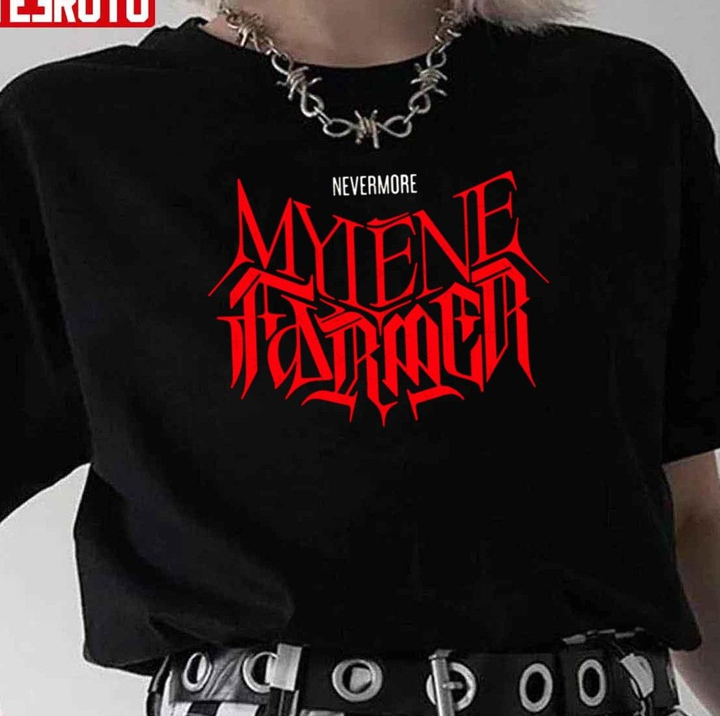 Mylene Farmer Forever Unisex T-Shirt - T-Shirt, Sweatshirt, Hoodie