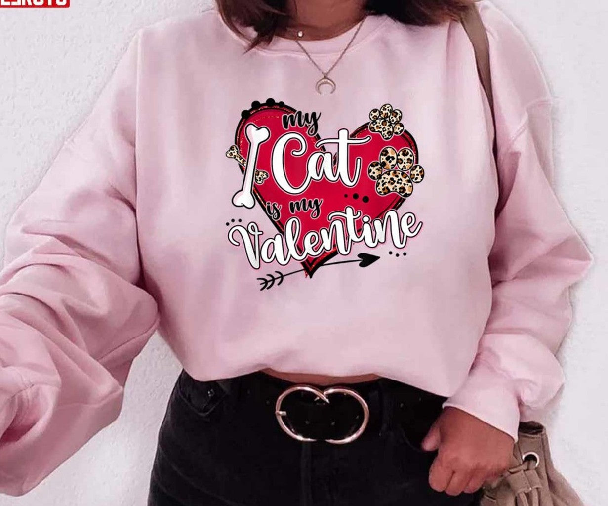 My Cat Is My Valentine Red Leopard Heart Cats Paw Unisex Sweatshirt - T-Shirt, Sweatshirt, Hoodie