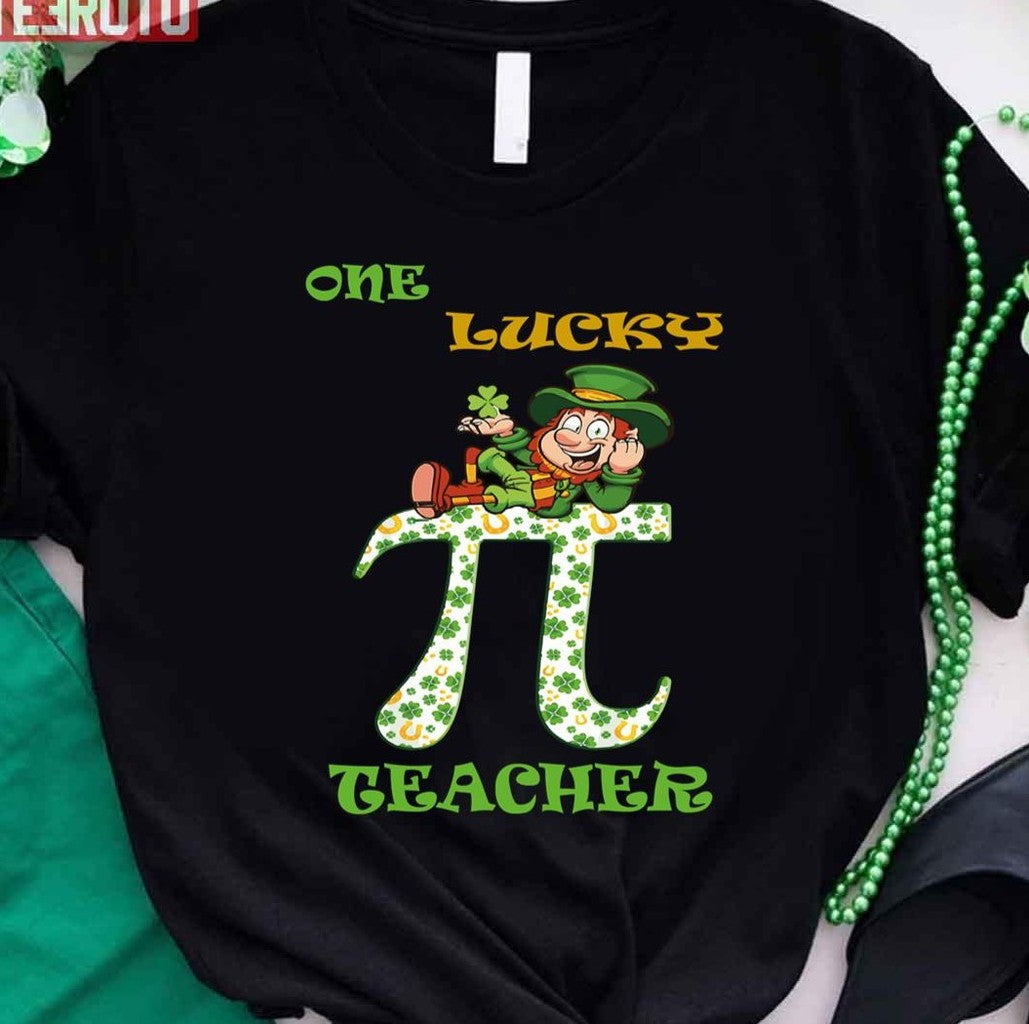 Pi St Patricks Day Teacher Unisex T-Shirt - T-Shirt, Sweatshirt, Hoodie