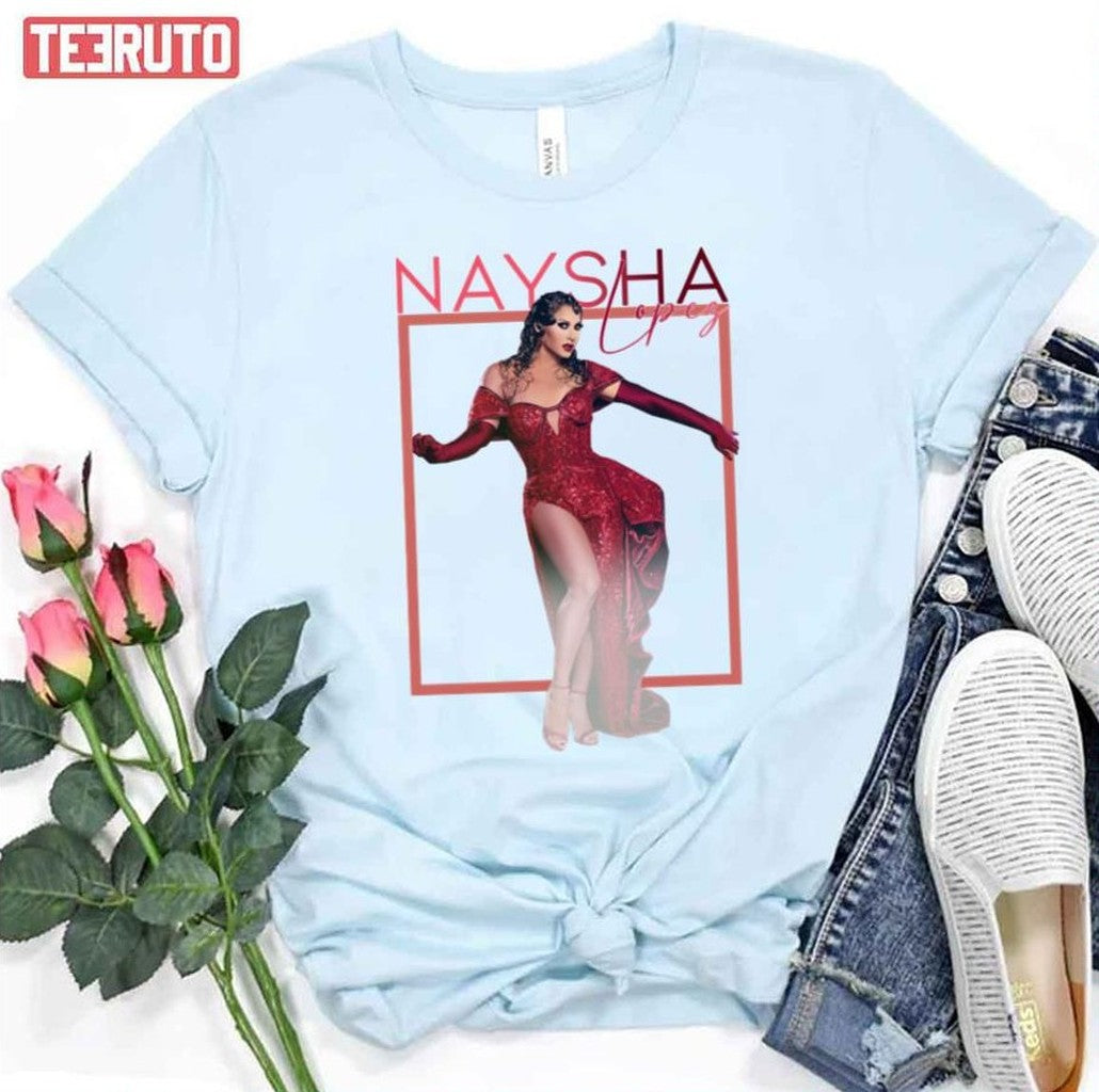 Naysha Drag Race Unisex T-Shirt - T-Shirt, Sweatshirt, Hoodie
