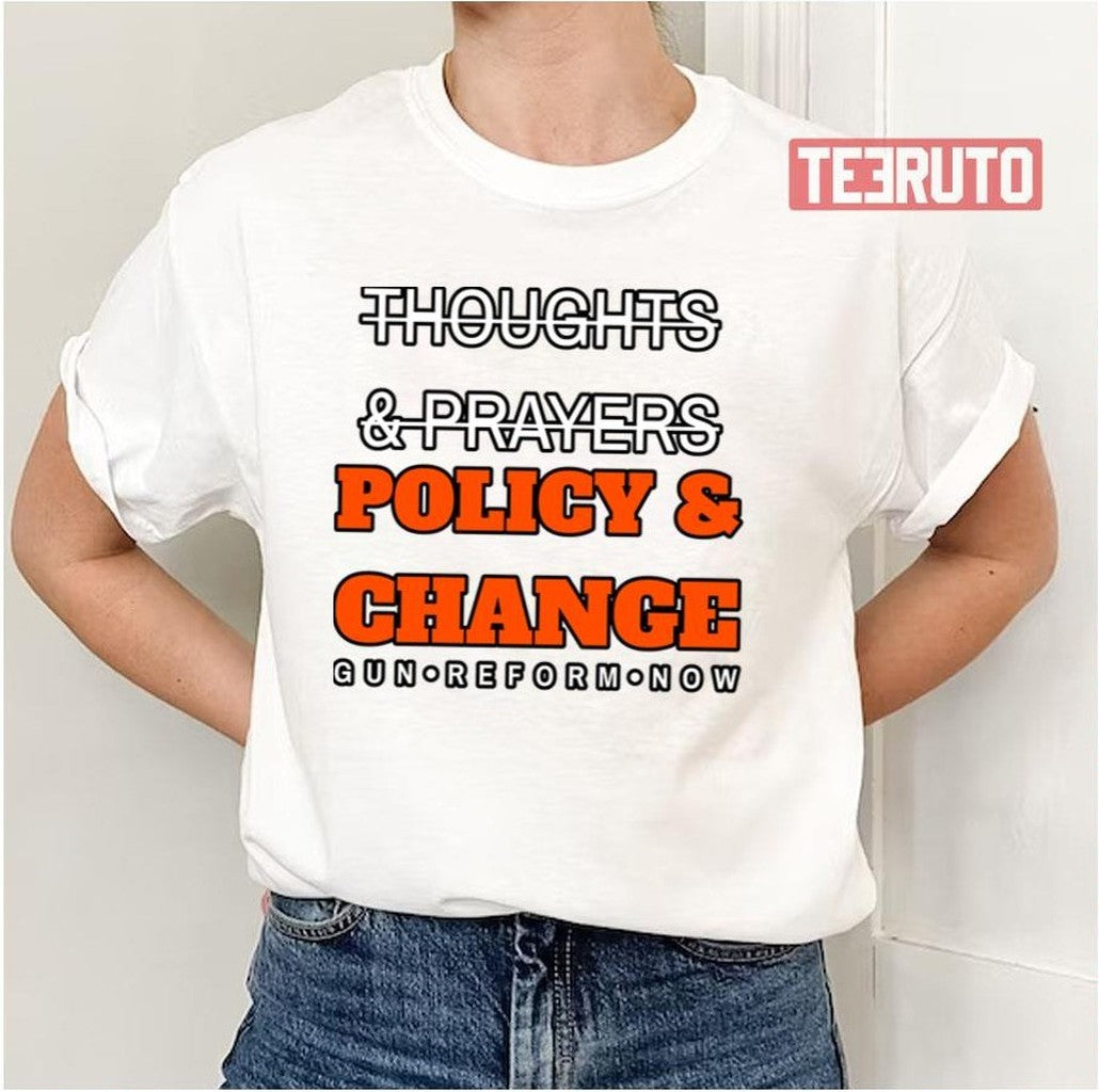 Policy And Change Gun Control Unisex T-Shirt - T-Shirt, Sweatshirt, Hoodie