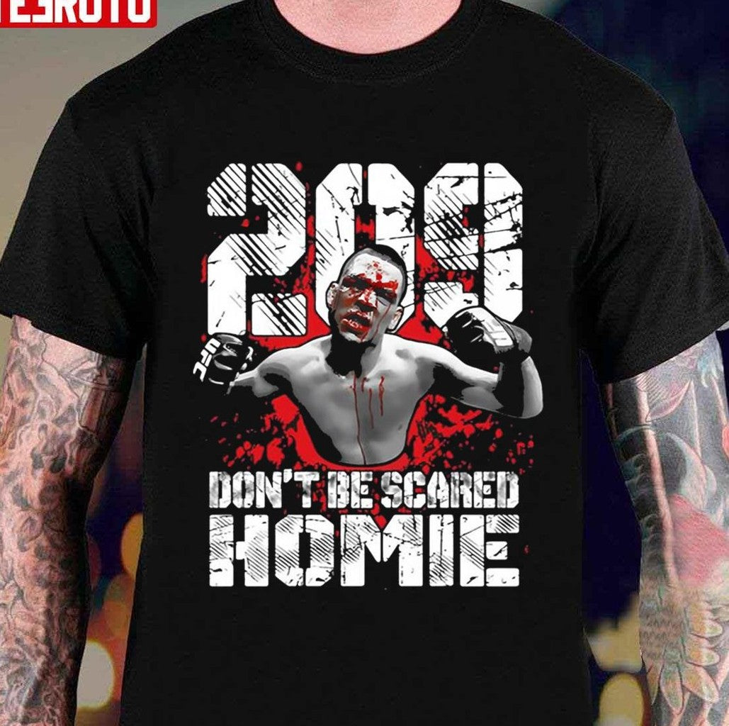 Represent Nate Diaz Flip Finger Don't Be Scared Homie Unisex T-shirt - T-Shirt, Sweatshirt, Hoodie