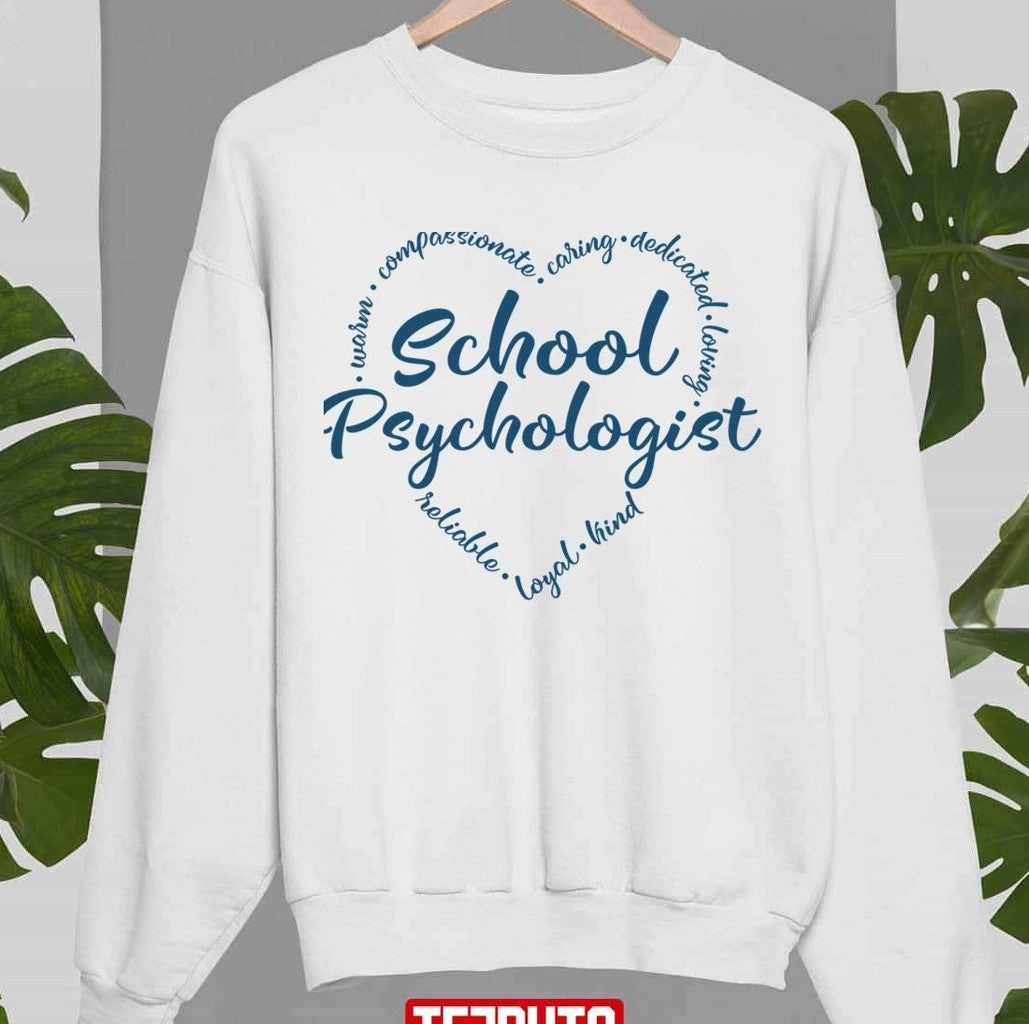 School Psychologist Heart Unisex Sweatshirt - T-Shirt, Sweatshirt, Hoodie
