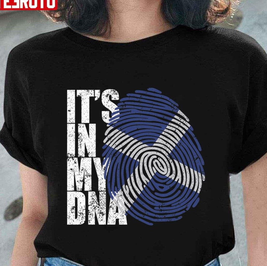 Scotland It's In My Dna Unisex T-Shirt - T-Shirt, Sweatshirt, Hoodie