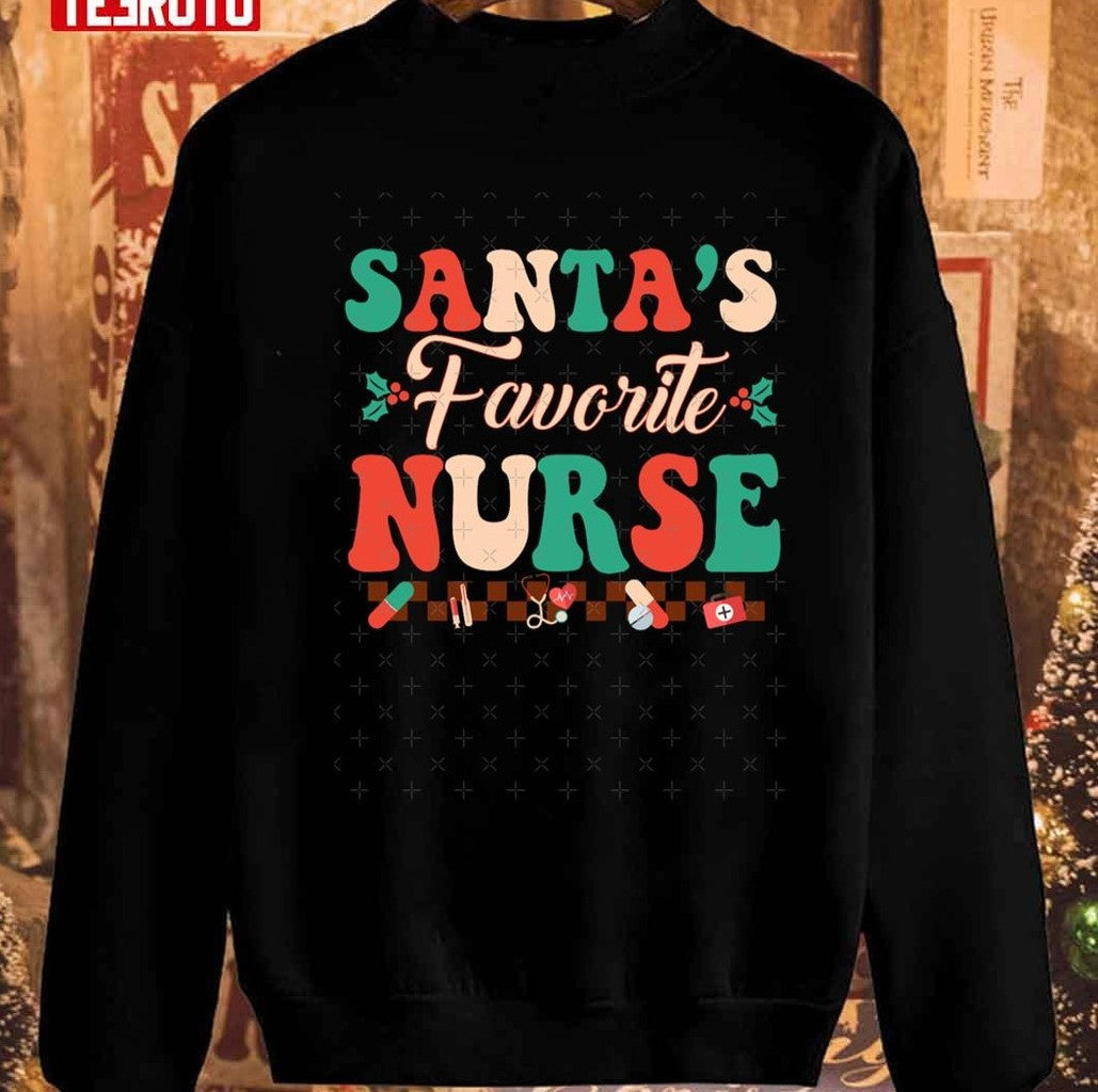 Santa's Favorite Nurse Christmas Nurse Life Sweatshirt - T-Shirt, Sweatshirt, Hoodie