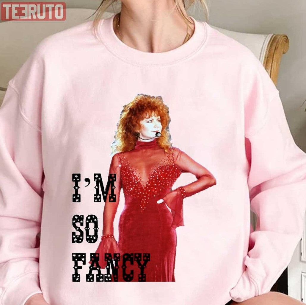 Reba As Fancy Unisex Sweatshirt - T-Shirt, Sweatshirt, Hoodie